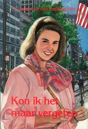 Omslag van Kon ik het maar vergeten