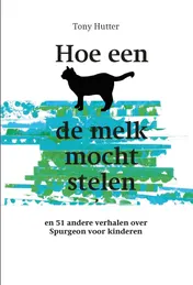Omslag van Hoe een kat de melk mocht stelen