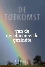 Omslag van De toekomst van de gereformeerde gezindte