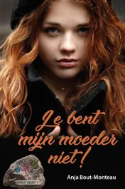 Omslag van Je bent mijn moeder niet!