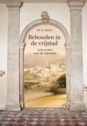 Omslag van Behouden in de vrijstad
