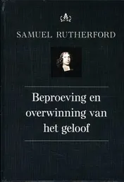 Omslag van Beproeving en overwinning van het geloof