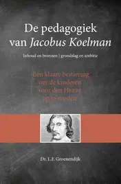 Omslag van De pedagogiek van Jacobus Koelman