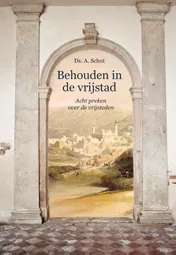 Omslag van Behouden in de vrijstad