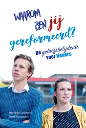 Omslag van Waarom ben jij gereformeerd?