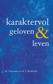 Omslag van Karaktervol geloven & leven