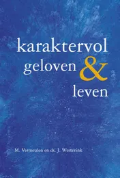 Omslag van Karaktervol geloven & leven