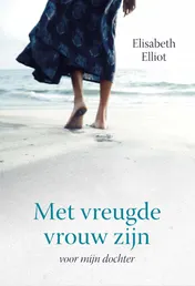 Omslag van Met vreugde vrouw zijn