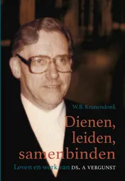 Omslag van Dienen, leiden, samenbinden