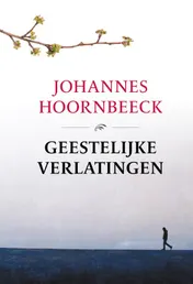 Omslag van Geestelijke verlatingen