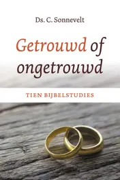 Omslag van Getrouwd of ongetrouwd