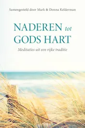 Omslag van Naderen tot Gods hart