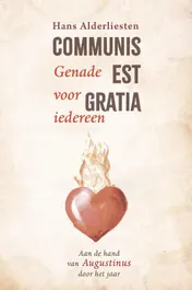 Omslag van Communis est gratia. Genade voor iedereen