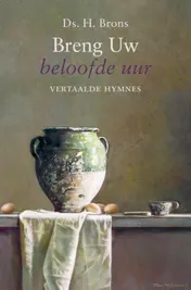 Omslag van Breng Uw beloofde uur