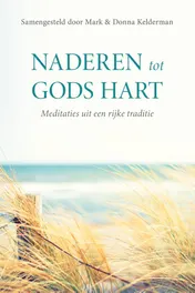 Omslag van Naderen tot Gods hart