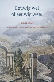 Omslag van Eeuwig wel of eeuwig wee?