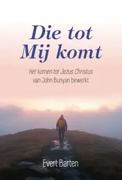 Omslag van Die tot Mij komt