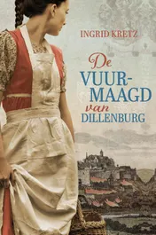 Omslag van De vuurmaagd van Dillenburg