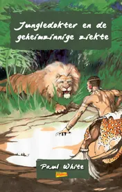 Omslag van Jungledokter en de geheimzinnige ziekte