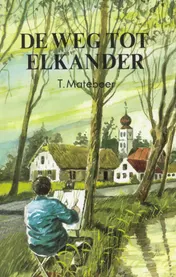 Omslag van De weg tot elkander