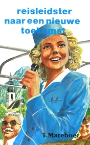 Omslag van Reisleidster naar een nieuwe toekomst