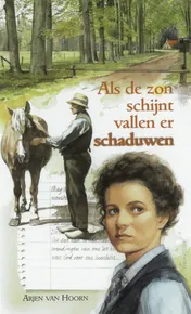 Omslag van Als de zon schijn vallen er schaduwen