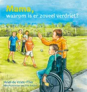 Omslag van Mama, waarom is er zo veel verdriet?