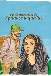 Omslag van Op de vlucht voor de Spaanse inquisitie
