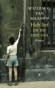 Omslag van Heb lief en zie niet om