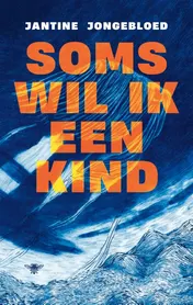 Omslag van Soms wil ik een kind