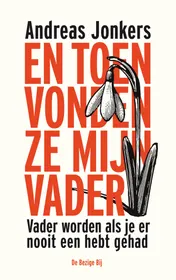 Omslag van En toen vonden ze mijn vader