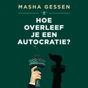 Omslag van Hoe overleef je een autocratie?