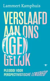 Omslag van Verslaafd aan ons eigen gelijk