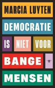 Omslag van Democratie is niet voor bange mensen