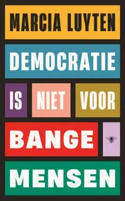 Omslag van Democratie is niet voor bange mensen
