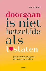 Omslag van Doorgaan is niet hetzelfde als loslaten