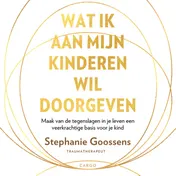Omslag van Wat ik aan mijn kinderen wil doorgeven