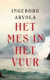 Omslag van Het mes in het vuur