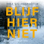 Omslag van Blijf hier niet