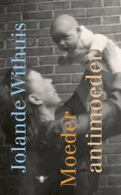 Omslag van Moeder, antimoeder