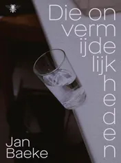 Omslag van Die onvermijdelijkheden