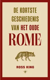 Omslag van De kortste geschiedenis van het oude Rome