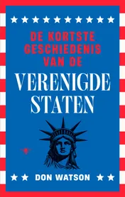Omslag van De kortste geschiedenis van de Verenigde Staten
