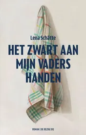 Omslag van Het zwart aan mijn vaders handen