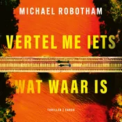 Omslag van Vertel me iets wat waar is
