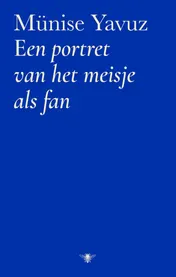 Omslag van Een portret van het meisje als fan