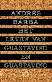 Omslag van Het leven van Guastavino en Guastavino