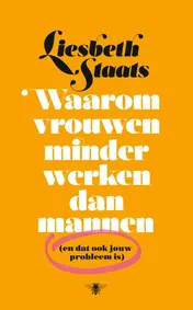 Omslag van Waarom vrouwen minder werken dan mannen