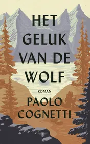 Omslag van Het geluk van de wolf