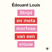 Omslag van Strijd en metamorfose van een vrouw